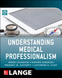 Understanding medical professionalism /