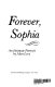 Forever, Sophia : an intimate portrait /