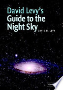 David Levy's guide to the night sky /