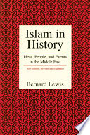 Islam in History : Ideas, People, and Events in the Middle East.