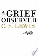 A grief observed /