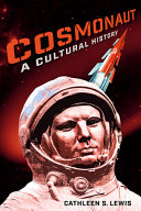 Cosmonaut : a cultural history /