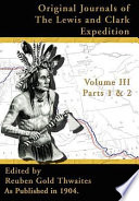 Journals and orderly book of Lewis and Clark, from the Shoshoni camp on Lemhi River to the encampment on the Columbia River near the mouth of the Umatilla River August 21, 1805 - October 20, 1805.