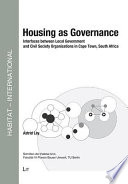 Housing as governance : interfaces between local government and civil society organisations in Cape Town, South Africa /