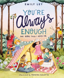 You're always enough : and more than I hoped for /