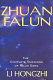 Zhuan falun : the complete teachings of Falun Gong /