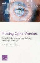 Training cyber warriors : what can be learned from defense language training? /