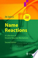 Name reactions : a collection of detailed reaction mechanisms /