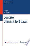 Concise Chinese tort laws /