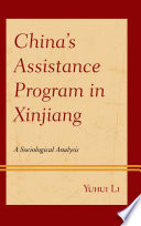 China's assistance program in Xinjiang : a sociological analysis /