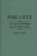 Pearl S. Buck : a cultural bridge across the Pacific /