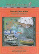Cuban Americans : exiles from an island home /