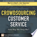 Crowdsourcing customer service : how may we help we? /