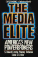 The media elite : America's new powerbrokers /