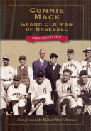 Connie Mack : grand old man of baseball /