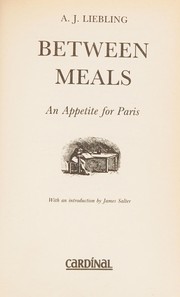 Between meals : an appetite for Paris /