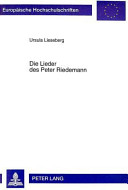 Die Lieder des Peter Riedemann : Studien zum Liedgut der Täufer im 16. Jahrhundert /