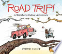 Road trip! : a Whiskers Hollow adventure /