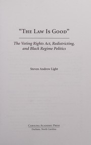 "The law is good" : the Voting Rights Act, redistricting, and Black regime politics /