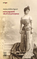 Rosina Pignatelli : vita di una principessa /