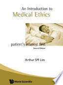 An introduction to medical ethics : patient's interest first /