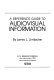 A reference guide to audiovisual information,
