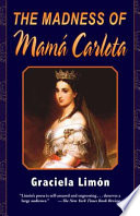 The madness of Mamá Carlota /