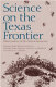 Science on the Texas frontier : observations of Dr. Gideon Lincecum /