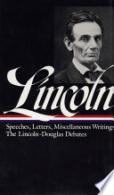 Abraham Lincoln : speeches and writings.