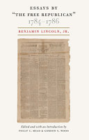 Essays by "The Free Republican," 1784-1786 /