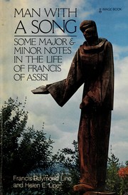 Man with a song : some major and minor notes in the life of Francis of Assisi /