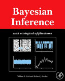 Bayesian inference : with ecological applications /