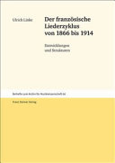 Der französische Liederzyklus von 1866 bis 1914 : Entwicklungen und Strukturen /