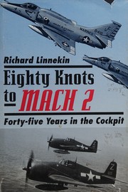 Eighty knots to Mach 2 : forty-five years in the cockpit /