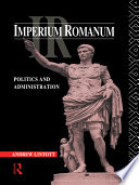 Imperium Romanum : politics and administration /