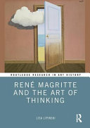 ReneÌ Magritte and the art of thinking /