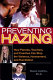 Preventing hazing : how parents, teachers, and coaches can stop the violence, harassment, and humiliation /