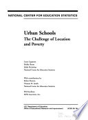 Urban schools : the challenge of location and poverty /