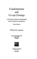 Condominium and co-op closings : a practical guide to residential and commercial properties /