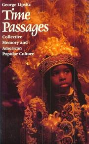 Time passages : collective memory and American popular culture /