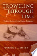 Troweling through time : the first century of Mesa Verdean archaeology /