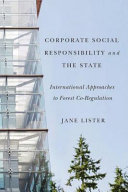 Corporate social responsibility and the state : international approaches to forest co-regulation /