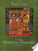 Complete Hungarian rhapsodies : for solo piano /