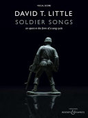 Soldier songs : an opera in the form of a song cycle /
