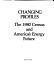 Changing profiles : the 1980 census and America's energy future /