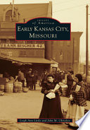 Early Kansas City, Missouri /