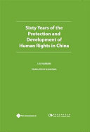 Sixty years of the protection and development of human rights in China /