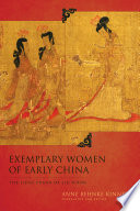 Exemplary women of early China : the Lienü zhuan of Liu Xiang /