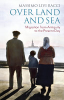 Over land and sea : migration from antiquity to the present day /