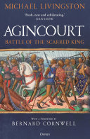 Agincourt : battle of the scarred king /